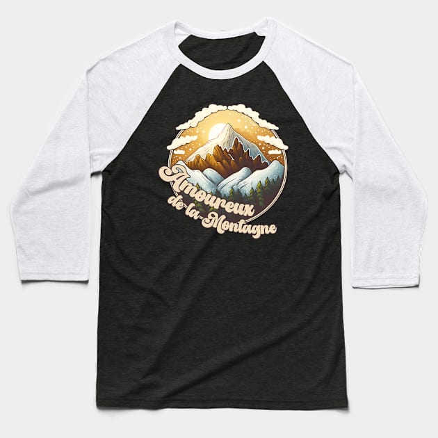 Amoureux de la Montagne #4 (Mountain Lover) Baseball T-Shirt by aifuntime